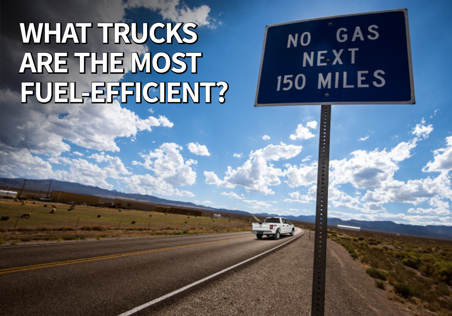 The Most Fuel-Efficient Trucks: Which Ones Have the Best MPG?